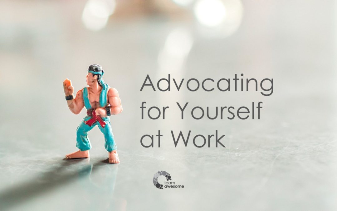 Advocating for Yourself at Work