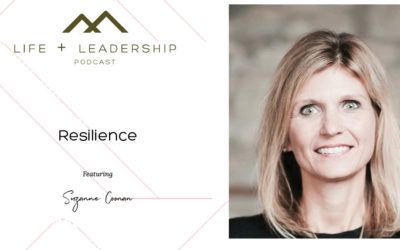 Life and Leadership Podcast: Resilience with Suzanne Coonan